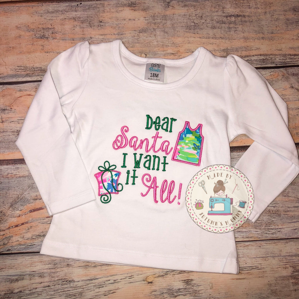 Lilly christmas shirt "dear santa, I want it all" appliqué embroidery girls top